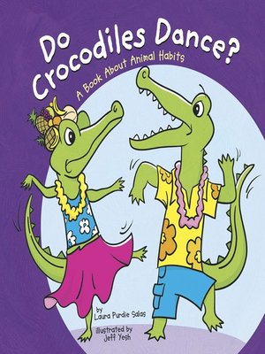 cover image of Do Crocodiles Dance?